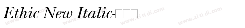 Ethic New Italic字体转换 Ethic New Italic字体转换